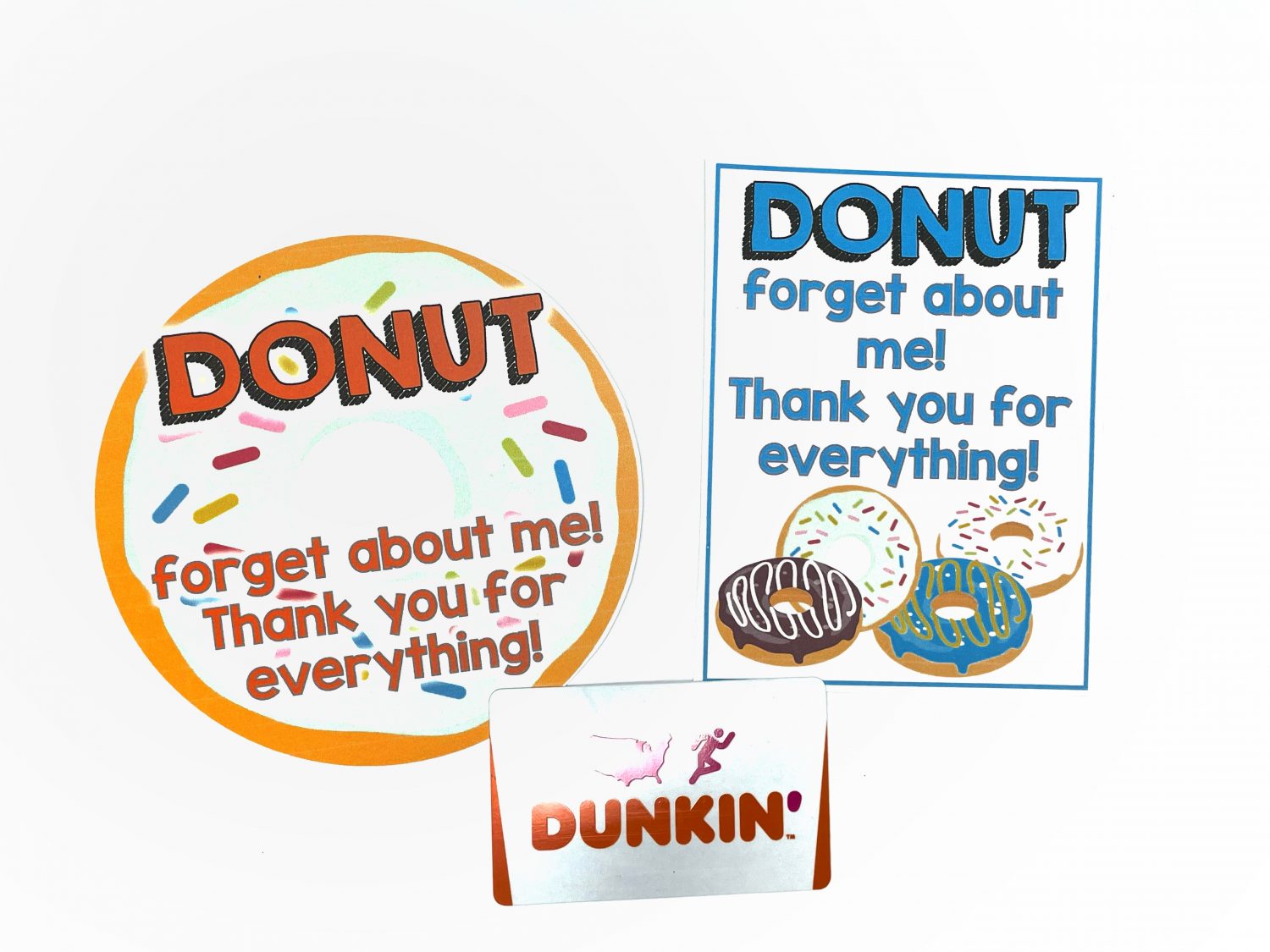 a dunkin' gift card and a paper donut for an end of the school year gifts idea
